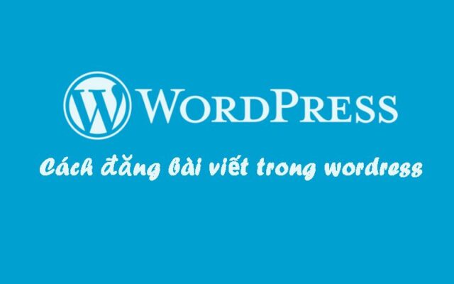 cach-dang-bai-viet-wordpress